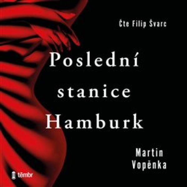 Poslední stanice Hamburk Martin Vopěnka