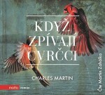 Když zpívají cvrčci (audiokniha) Charles Martin