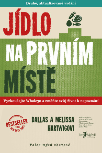 Jídlo na prvním místě - Dallas Hartwig, Melissa Hartwigová - e-kniha