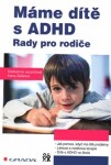 Máme dítě ADHD Drahomíra Jucovičová,