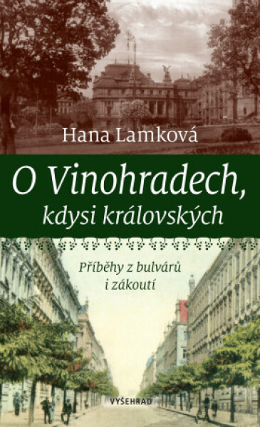 O Vinohradech, kdysi královských - Hana Lamková - e-kniha