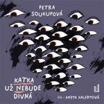Katka už nebude divná (audiokniha - čte Aneta Kalertová) - Petra Soukupová