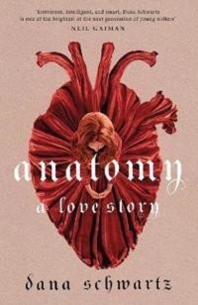 Anatomy: Love Story Dana Schwartz