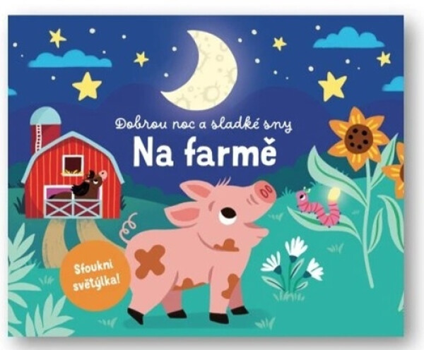 Dobrou noc a sladké sny Na farmě - Kolektiv