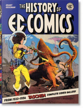 The History of EC Comics - Grant Geissman