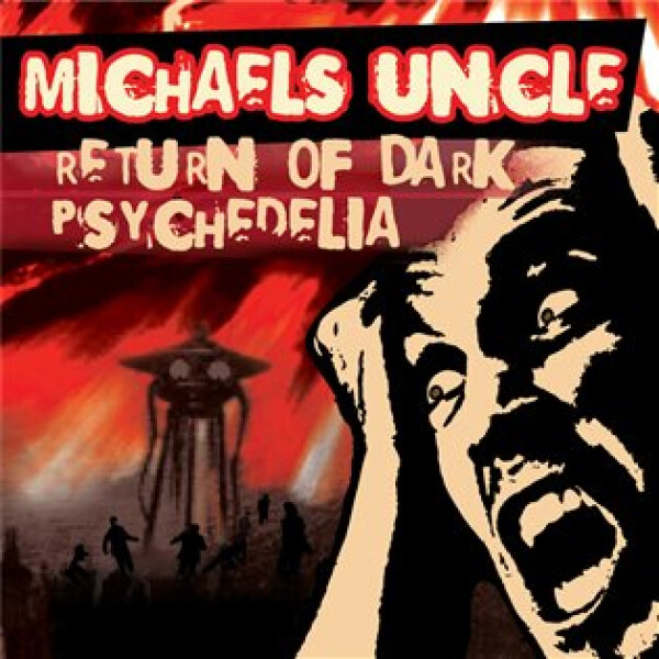 Michael´s Uncle Return of Dark Psychedelia CD