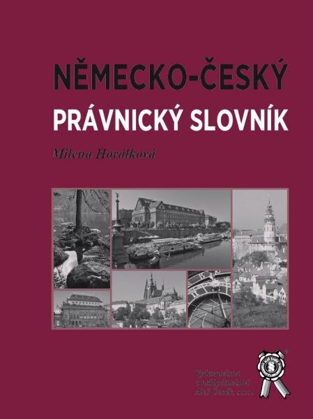 Německo-český právnický slovník - Milena Horálková