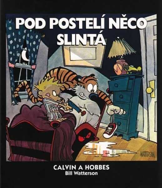 Calvin Hobbes Pod postelí něco slintá