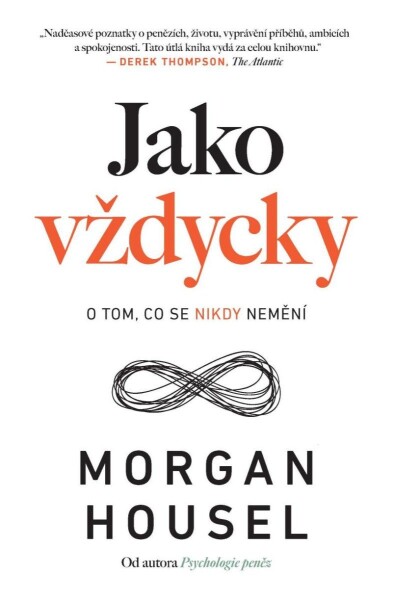 Jako vždycky - O tom, co se nikdy nemění - Morgan Housel