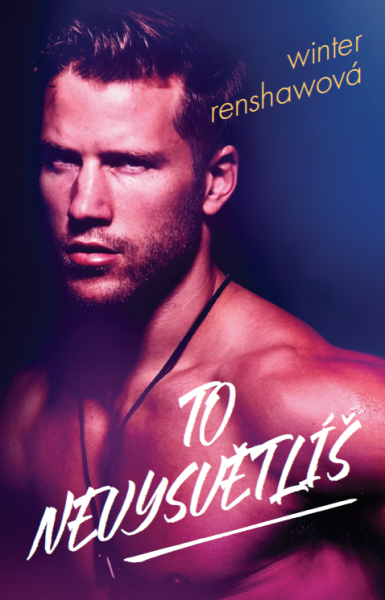 To nevysvětlíš - Winter Renshawová