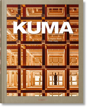 Kuma. Complete Works 1988–Today - Philip Jodidio