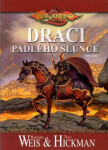 DragonLance Draci padlého slunce Margaret Weis