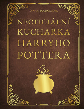 Neoficiální kuchařka Harryho Pottera - Dinah Bucholzová