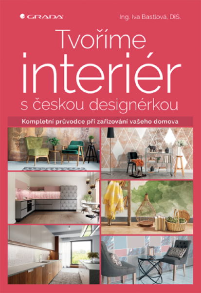 Tvoříme interiér s českou designérkou - Iva Bastlová - e-kniha