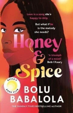 Honey & Spice: the heart-melting TikTok Book Club pick, 1. vydání - Bolu Babalola