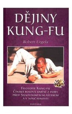 Dějiny kung-fu - Robert Urgela