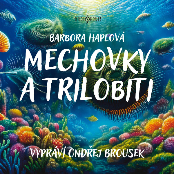 Mechovky a trilobiti - Barbora Haplová - audiokniha