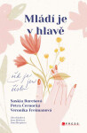 Mládí je v hlavě - Petra Černocká, Saskia Burešová, Jarmila Frejtichová, Veronika Freimanová