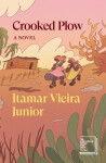 Crooked Plow - Junior Itamar Viera