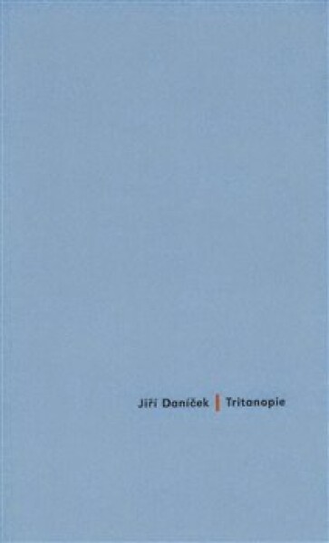 Tritanopie - Jiří Daníček