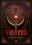 Tristan: Pokřtěni válkou - Jiří Dittrich