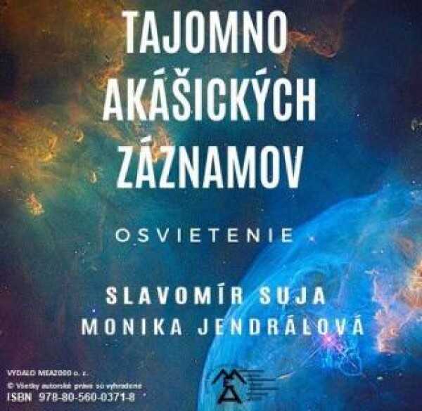 Tajomno akášických záznamov - Osvietenie - Slavomír Suja, Monika Jendrálová - e-kniha