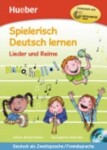 Spielerisch Deutsch lernen: Lieder und Reime Buch mit eingelegter Audio-CD - Martina Schwarz