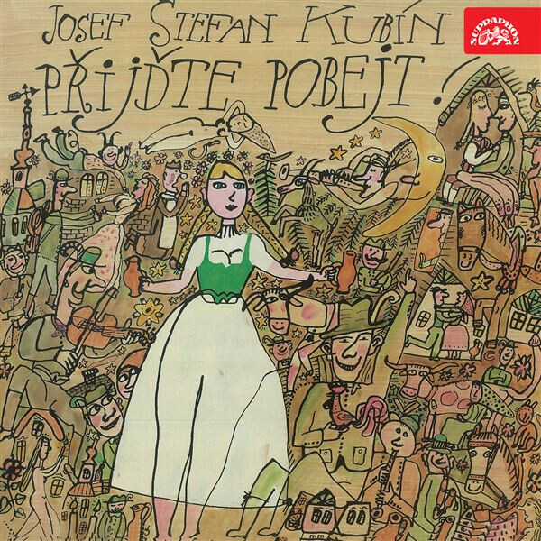 Přijďte pobejt - Josef Štefan Kubín