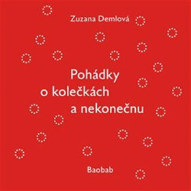 Pohádky kolečkách nekonečnu