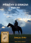 Příběhy o Erikovi - Zabij je, Eriku - Major Slik