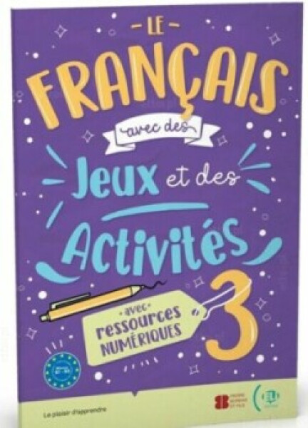 Le français avec… des jeux et des activités 3
