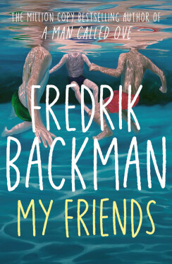 My Friends - Fredrik Backman