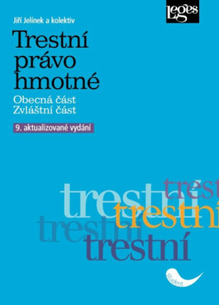 Trestní právo hmotné - Jiří Jelínek, kolektiv autorů