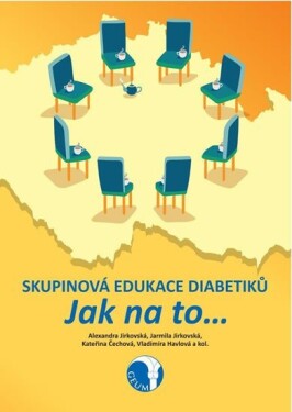 Skupinová edukace diabetiků. Jak na to… Kateřina Čechová,