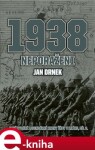 1938 Neporaženi - Jan Drnek e-kniha