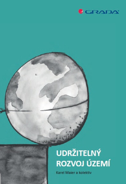 Udržitelný rozvoj území - Karel Maier