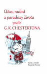 Úžas, radost paradoxy života podle Chestertona