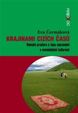 Krajinami cizích časů Eva Čermáková