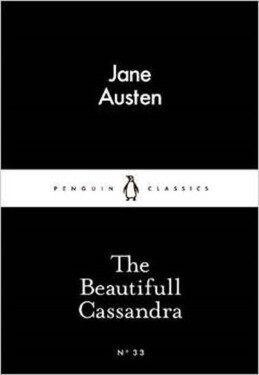 The Beautifull Cassandra (Little Black C - Jane Austenová