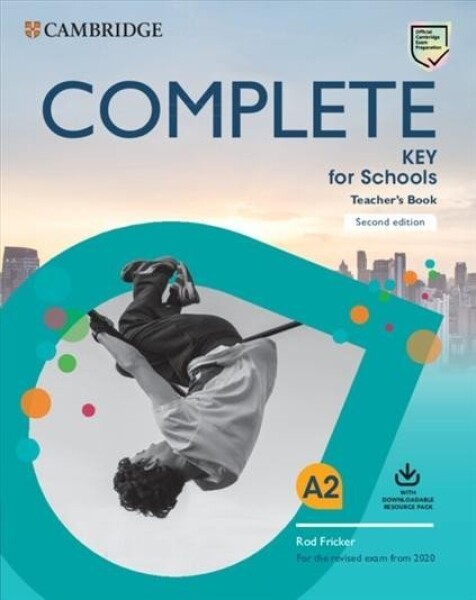 Complete Key for Schools Teacher´s Book with Downloadable Class Audio and Teacher´s Photocopiable Worksheets, 2nd - Rod Fricker