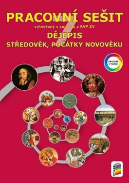 Dějepis 7 - Středověk, počátky novověku (barevný pracovní sešit) - Robert Antonín