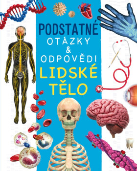 Lidské tělo - Rebecca Kealy