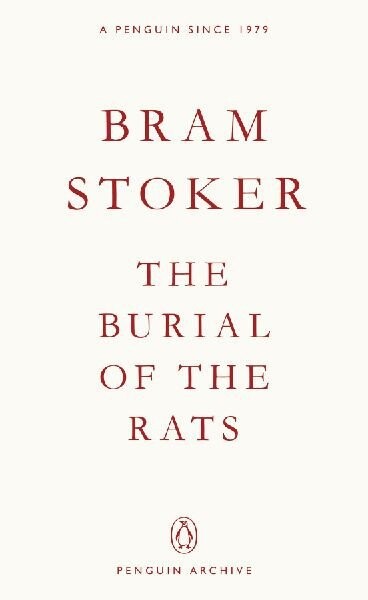 Burial of the Rats - Bram Stoker