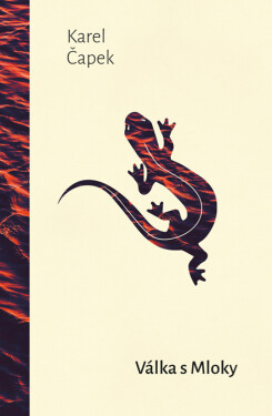 Válka s mloky - Karel Čapek