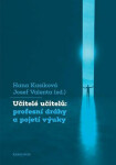 Učitelé učitelů: profesní dráhy a pojetí výuky - Hana Kasíková
