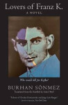 Lovers of Franz K. - Burhan Sönmez