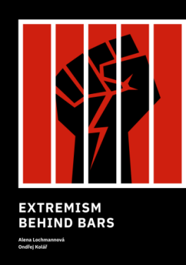 Extremism Behind Bars - Ondřej Kolář, Alena Lachmanová - e-kniha