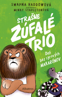 Strašne zúfalé trio 2: Deň bez syrových makarónov - Haddow Swapna