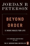 Beyond Order 12 More Rules for Life, vydání Jordan Peterson