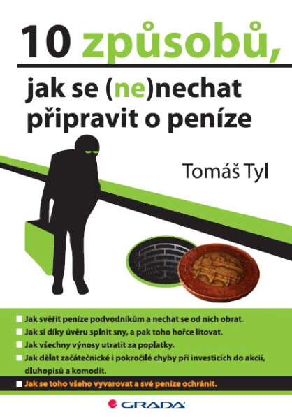 10 způsobů, jak se (ne)nechat připravit o peníze - Tomáš Tyl